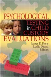 Book cover of Psychological Testing in Child Custody Evaluations by Leslie Drozd