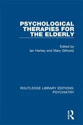 Book cover of Psychological Therapies for the Elderly by Ian Hanley