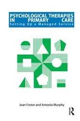 Book cover of Psychological Therapies in Primary Care by Joan Foster
