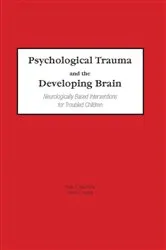 Book cover of Psychological Trauma and the Developing Brain by Phyllis Stien