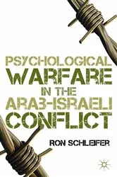Book cover of Psychological Warfare in the Arab-Israeli Conflict by R. Schleifer