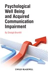 Book cover of Psychological Well Being and Acquired Communication Impairment by Shelagh Brumfitt