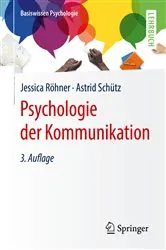 Book cover of Psychologie der Kommunikation (3rd ed.) by Jessica Röhner