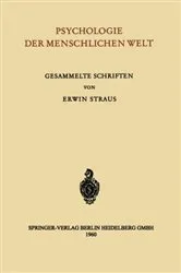 Book cover of Psychologie der Menschlichen Welt by Erwin Straus