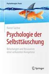 Book cover of Psychologie der Selbsttäuschung by Rainer Sachse