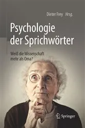 Book cover of Psychologie der Sprichwörter by Dieter Frey
