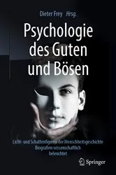 Book cover of Psychologie des Guten und Bösen by Dieter Frey