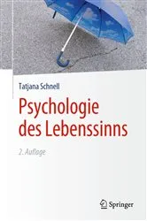 Book cover of Psychologie des Lebenssinns (2nd ed.) by Tatjana Schnell