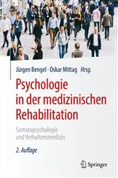 Book cover of Psychologie in der medizinischen Rehabilitation (2nd ed.) by Jürgen Bengel