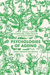 Book cover of Psychologies of Ageing by Elizabeth Peel