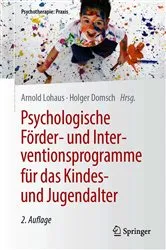 Book cover of Psychologische Förder- und Interventionsprogramme für das Kindes- und Jugendalter (2nd ed.) by Arnold Lohaus