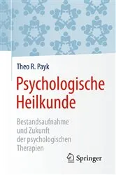 Book cover of Psychologische Heilkunde by Theo R. Payk