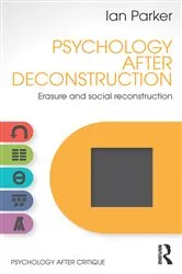 Book cover of Psychology After Deconstruction by Ian Parker