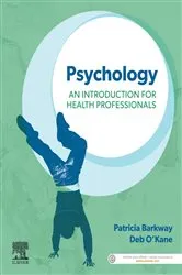 Book cover of Psychology: An Introduction for Health Professionals by Barkway RN, CMHN, BA Syd, MSc (PHC) Flin, FACMHN, Cambridge TESOL Cert., Patricia