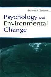 Book cover of Psychology and Environmental Change by Raymond S. Nickerson