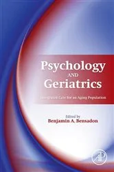 Book cover of Psychology and Geriatrics by Benjamin A. Bensadon