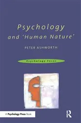 Book cover of Psychology and 'Human Nature' by Peter Ashworth