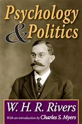 Book cover of Psychology and Politics by W H R Rivers