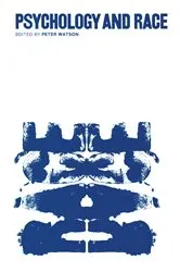 Book cover of Psychology and Race by Peter Watson