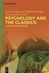 Book cover of Psychology and the Classics by Jeroen Lauwers