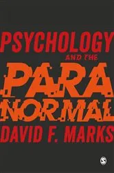 Book cover of Psychology and the Paranormal by David F. Marks
