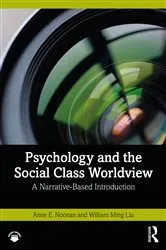 Book cover of Psychology and the Social Class Worldview by Anne E. Noonan