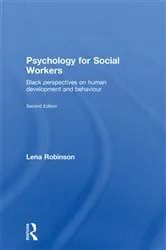 Book cover of Psychology for Social Workers (2nd ed.) by Lena Robinson