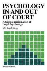 Book cover of Psychology in and out of Court by M. King
