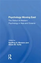 Book cover of Psychology Moving East by Geoffrey H Blowers