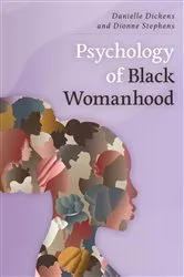 Book cover of Psychology of Black Womanhood by Danielle Dickens
