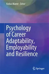 Book cover of Psychology of Career Adaptability, Employability and Resilience by Kobus Maree