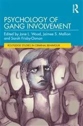 Book cover of Psychology of Gang Involvement by Jane L Wood
