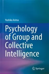 Book cover of Psychology of Group and Collective Intelligence by Yoshiko Arima