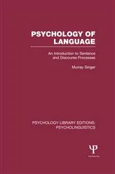Book cover of Psychology of Language (PLE: Psycholinguistics) by Murray Singer