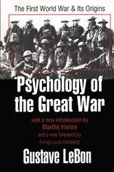 Book cover of Psychology of the Great War by Gustave Le Bon