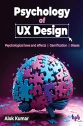 Book cover of Psychology of UX Design by Alok Kumar