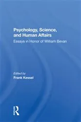 Book cover of Psychology, Science, And Human Affairs by Frank Kessel