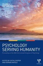 Book cover of Psychology Serving Humanity: Proceedings of the 30th International Congress of Psychology by Saths Cooper