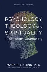 Book cover of Psychology, Theology, and Spirituality in Christian Counseling by Mark R. McMinn