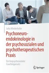 Book cover of Psychoneuroendokrinologie in der psychosozialen und psychotherapeutischen Praxis by Julia Wiederhofer