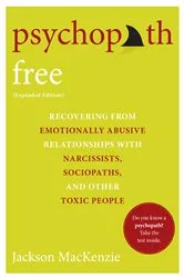 Book cover of Psychopath Free (Expanded Edition) by Jackson MacKenzie