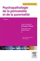 Book cover of Psychopathologie de la périnatalité et de la parentalité (2nd ed.) by Jacques Dayan