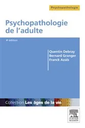 Book cover of Psychopathologie de l'adulte (4th ed.) by Quentin Debray