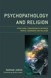Book cover of Psychopathology and Religion by Damian Janus