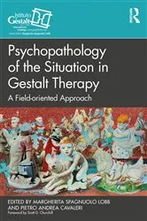 Book cover of Psychopathology of the Situation in Gestalt Therapy by Margherita Spagnuolo Lobb