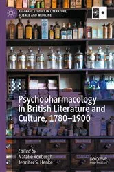 Book cover of Psychopharmacology in British Literature and Culture, 1780–1900 by Natalie Roxburgh