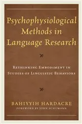 Book cover of Psychophysiological Methods in Language Research by Bahiyyih Hardacre
