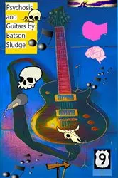 Book cover of Psychosis and Guitars by Batson Sludge by Batson Sludge