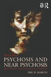 Book cover of Psychosis and Near Psychosis (3rd ed.) by Eric Marcus