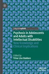 Book cover of Psychosis in Adolescents and Adults with Intellectual Disabilities by Trine Lise Bakken